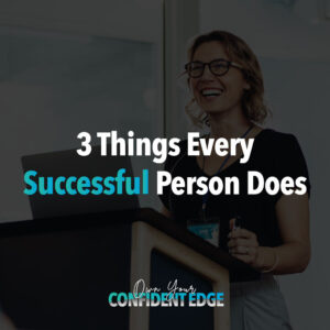 Own Your Confident Edge
