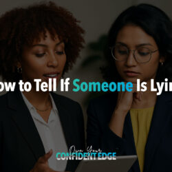 How to Tell if Someone is Lying