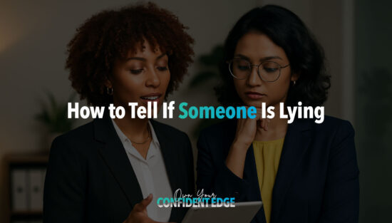 How to Tell if Someone is Lying