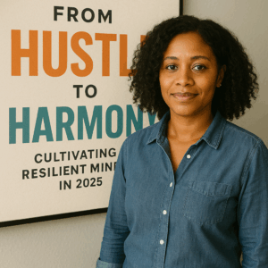 From Hustle to Harmony