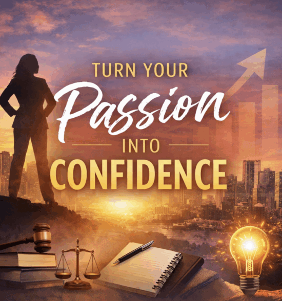 turn passion into confidence